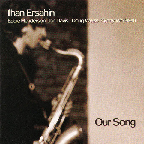 Ilhan Ersahin - Our Song