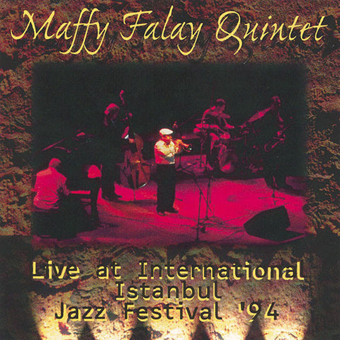 Maffy Falay Quintet - Live at International Istanbul Jazz Festival '94