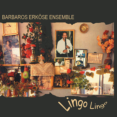 Barbaros Erkose Ensemble - Lingo Lingo