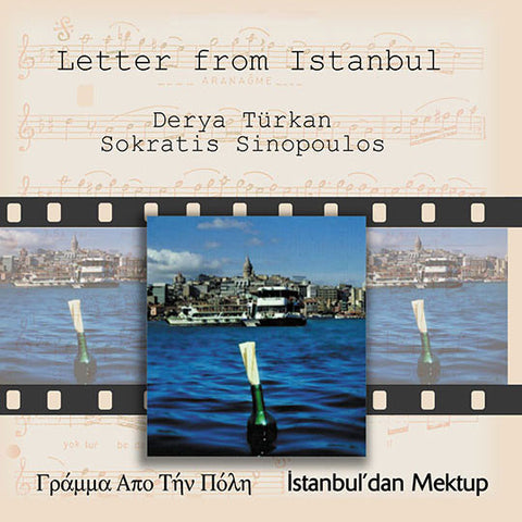 Derya Turkan & Sokratis Sinopoulos - Letter from Istanbul
